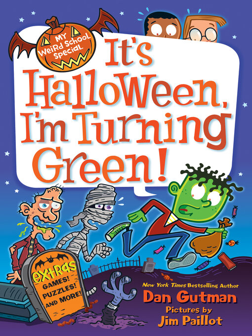 Dan Gutman创作的It's Halloween, I'm Turning Green!作品的详细信息 - 可供借阅